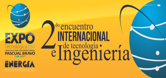 Expo Tecnológica 2014 Institución Universitaria Pascual Bravo - Medellín Colombia