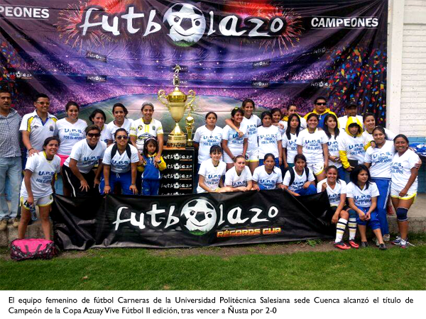CUENCA: Carneras se consagran campeonas del torneo Vive Fútbol
