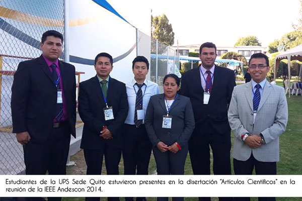 QUITO: Estudiantes de Ingeniería Eléctrica presentan artículos científicos en evento de IEEE Andescon 2014, realizado en Bolivia