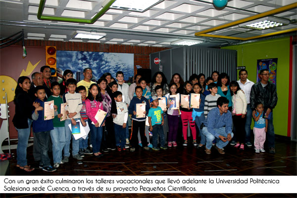 CUENCA: Culminaron talleres vacacionales del proyecto pequeños científicos