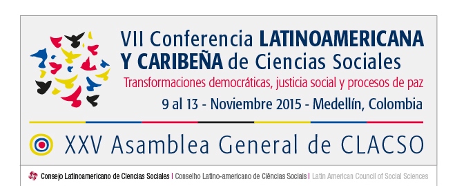 VII Conferencia Latinoamericana y Caribeña de Ciencias Sociales: Transformaciones democráticas, justicia social y procesos de paz
