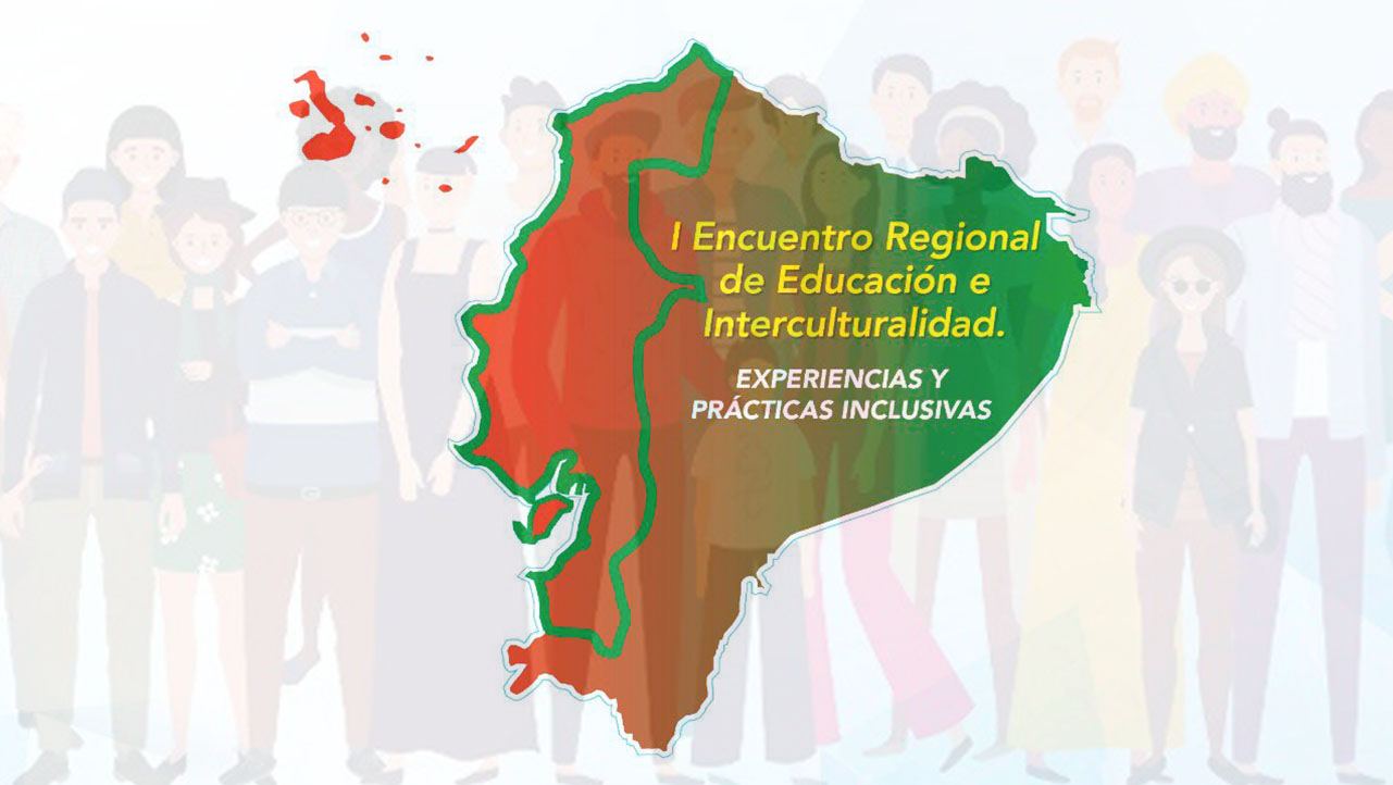 Primer Encuentro Regional de Educación e Interculturalidad