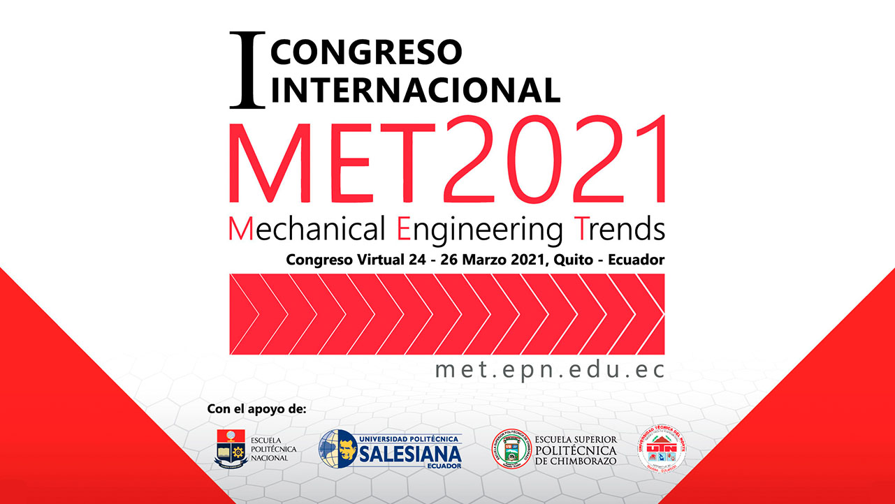 I Congreso Mechanical Engineering Trends (MET2021)The Mechanical Engineering Trends – MET 2021 Congress