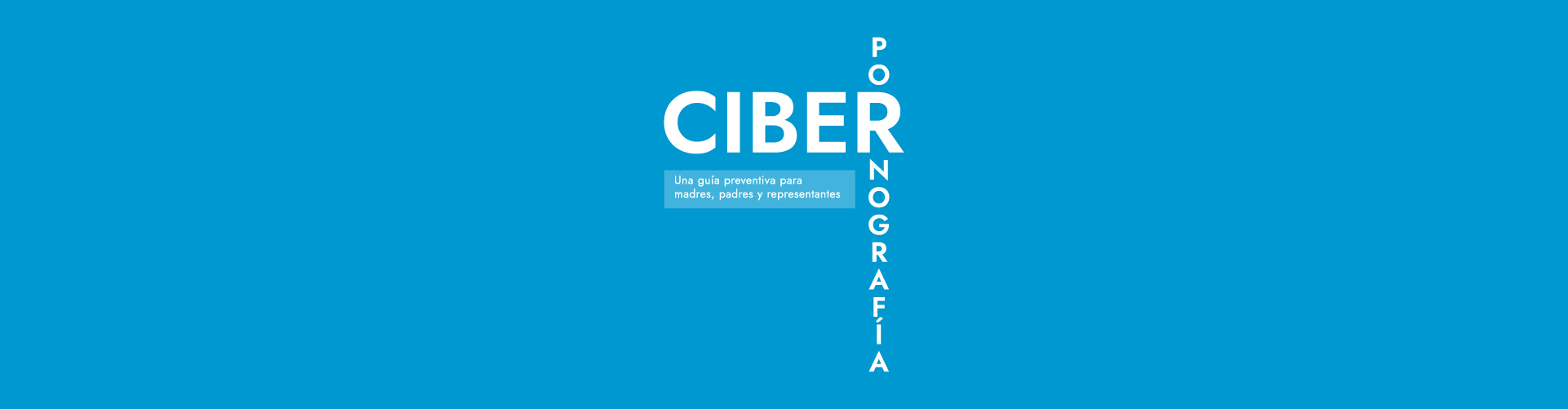 Portada del Libro Ciberpornografía. Una guía preventiva para madres, padres y representantes